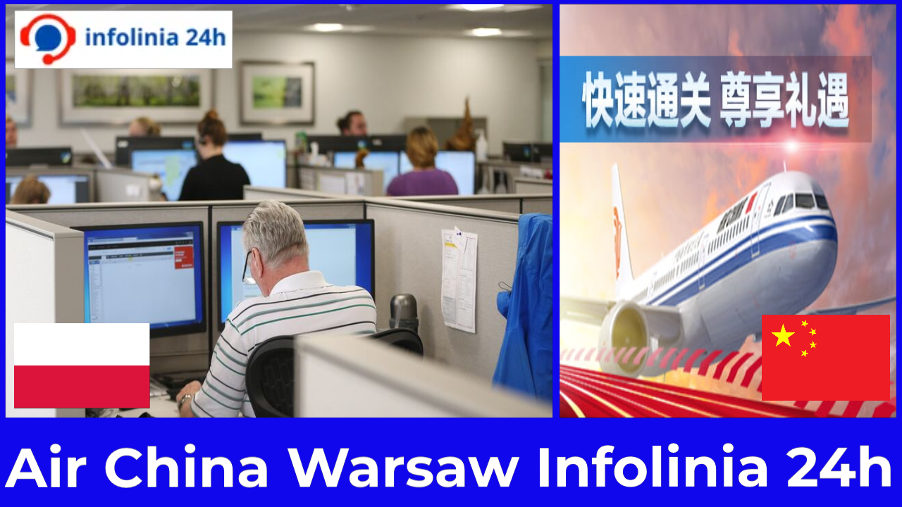 Air China Warsaw Infolinia 24h numer telefonu, godziny pracy i praktyczne wskazówki