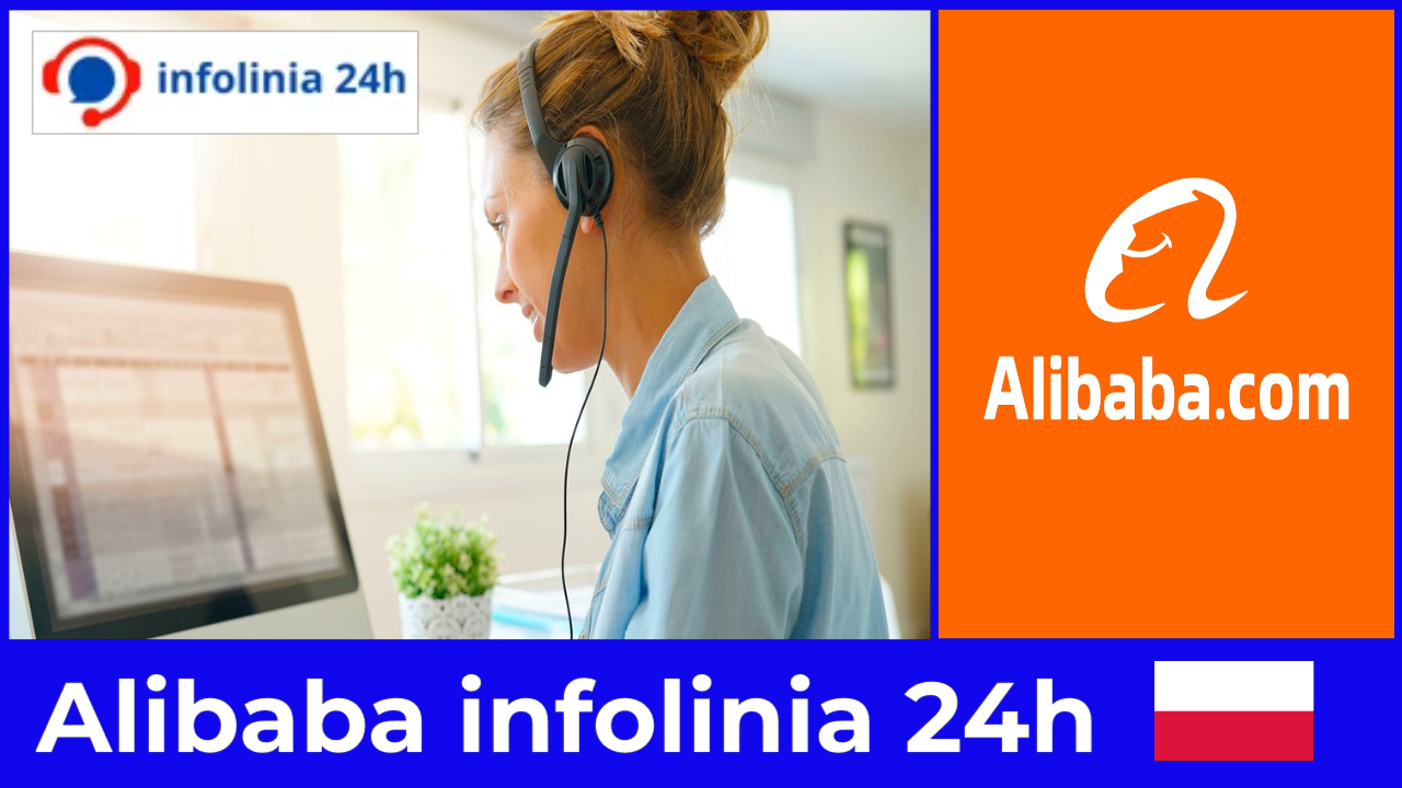 Alibaba infolinia 24h jeden numer, który rozwiąże Twoje kłopoty
