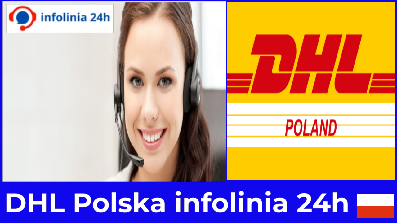 DHL Polska infolinia 24h