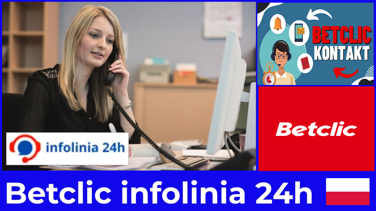 Pełny przewodnik Betclic infolinia 24h i wszystkie dostępne opcje kontaktu