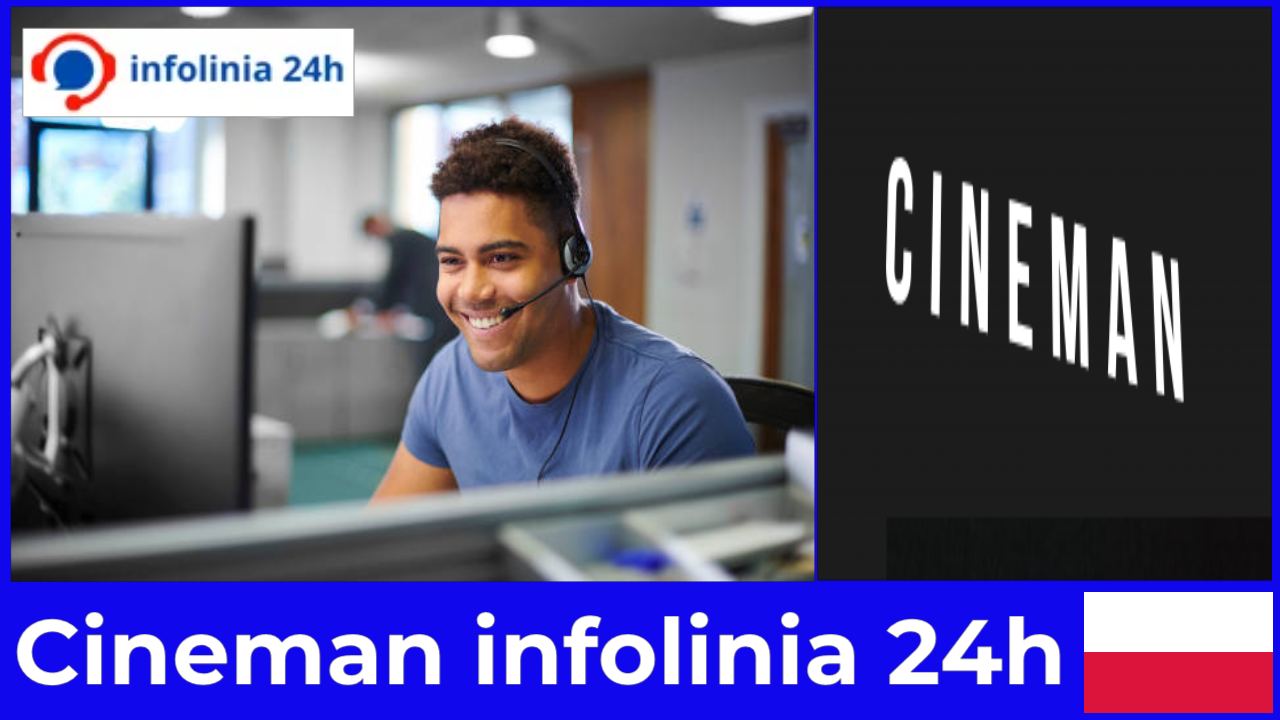 Cineman infolinia 24h Twój ratunek, gdy platforma przestaje działać