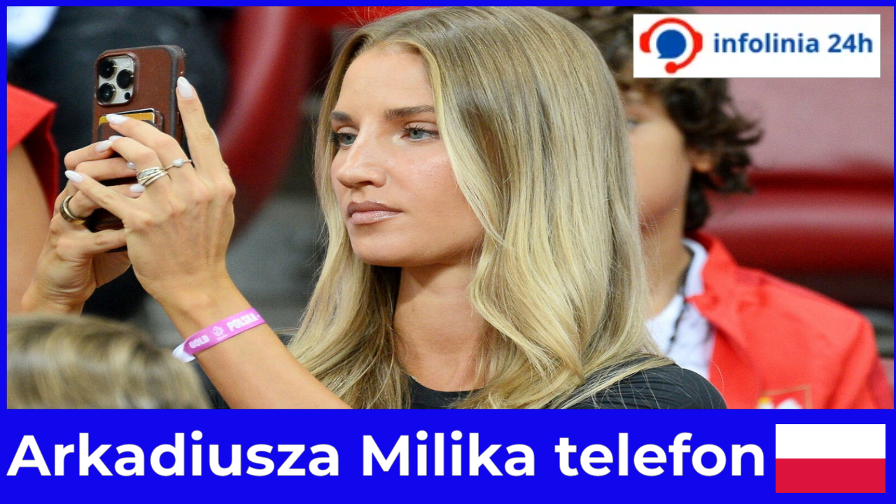 Czy istnieje numer 24h do Arkadiusza Milika telefon Fani nie uwierzą w te fakty
