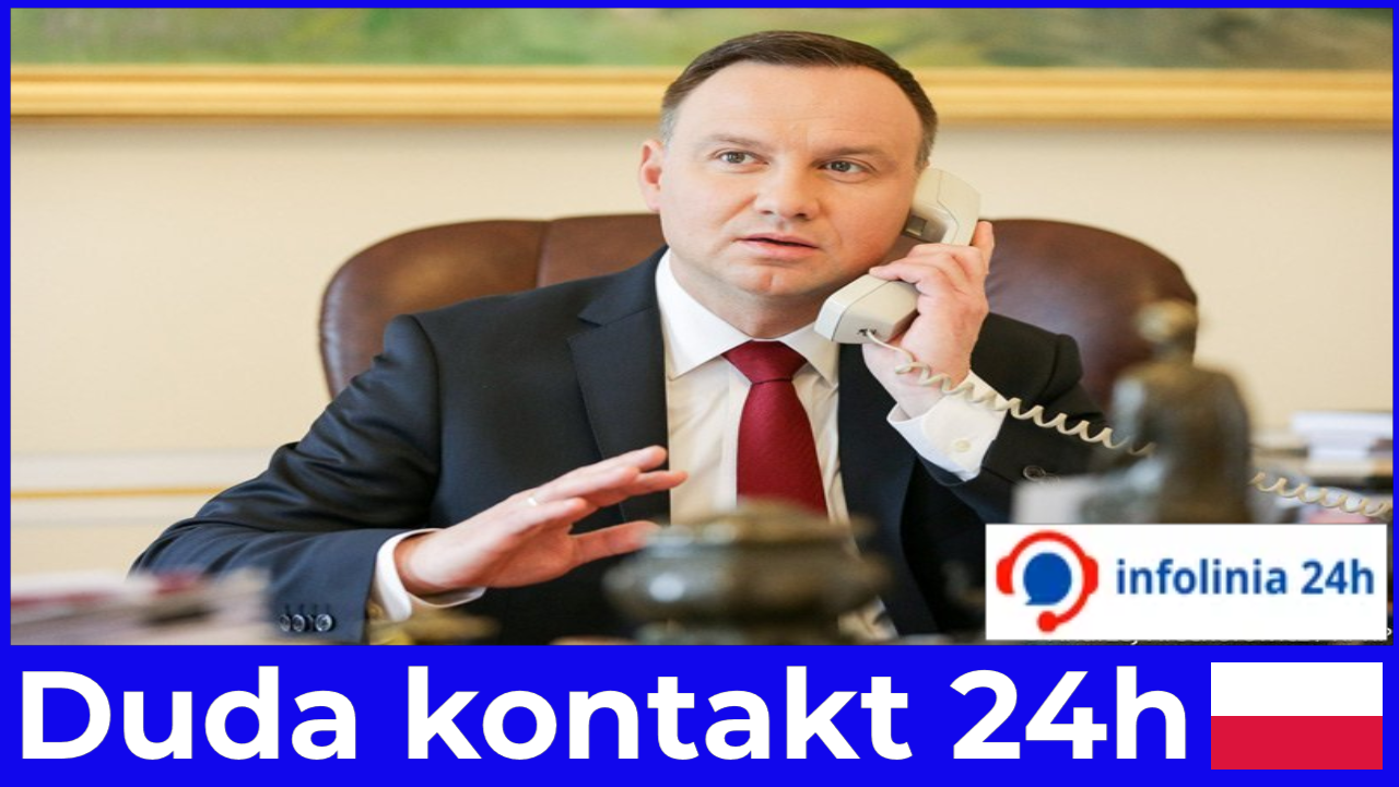 Jak zdobyć Andrzej Duda kontakt 24h Sprawdzone metody, które działają