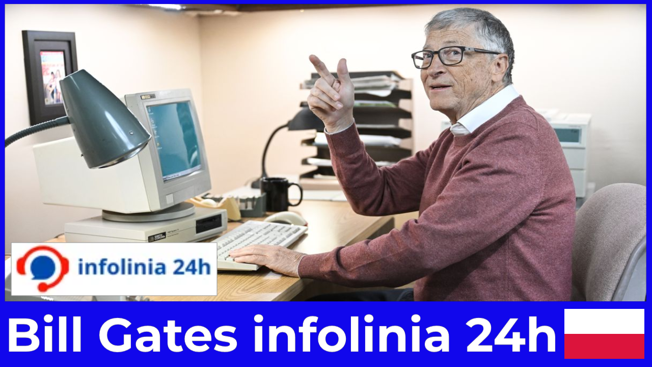Jeśli myślisz o zadzwonieniu na Bill Gates infolinia 24h przeczytaj to najpierw
