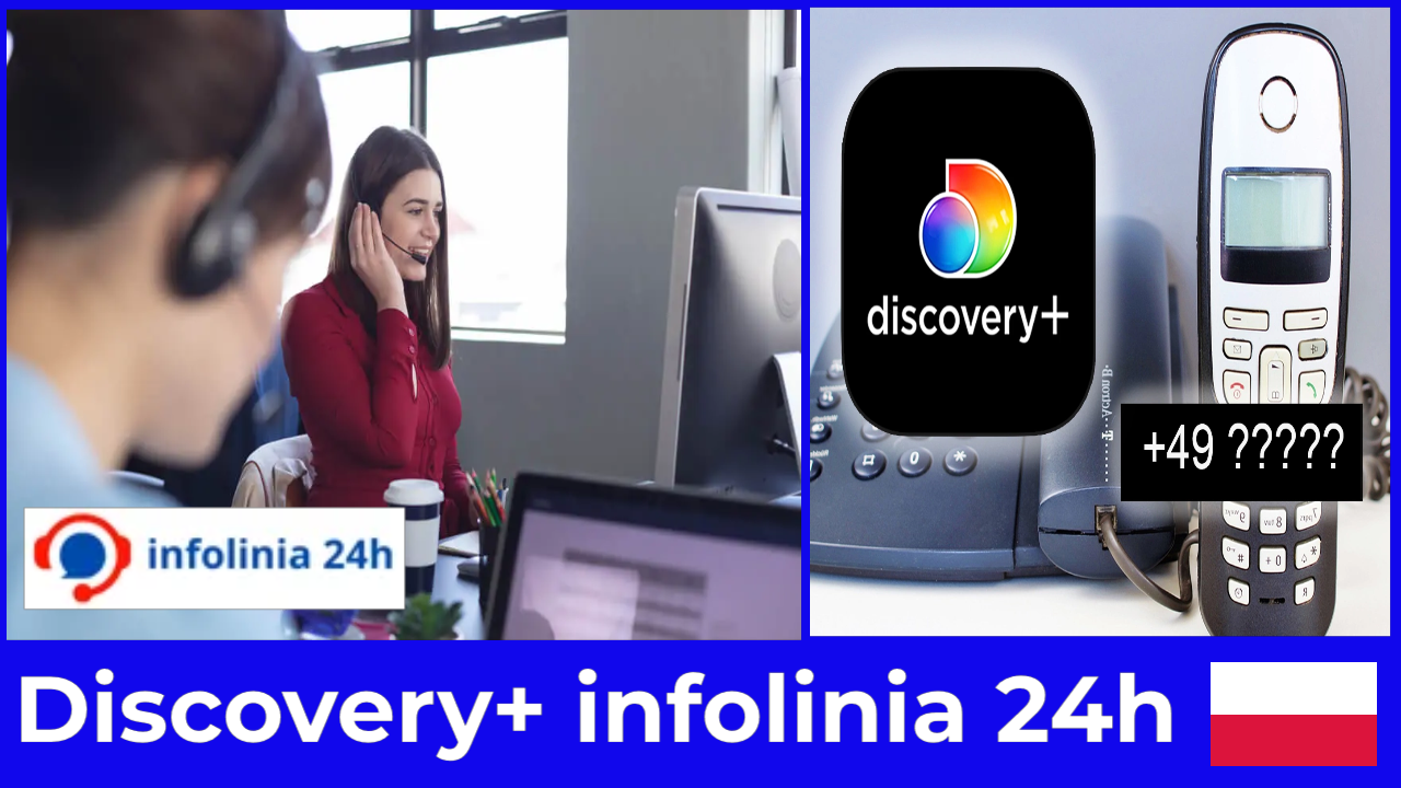 Nie szukaj dłużej Discovery+ infolinia 24h sprawdzony numer i kontakt online