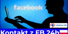 Kontakt z FB 24h jak najszybciej uzyskać pomoc od Facebooka?